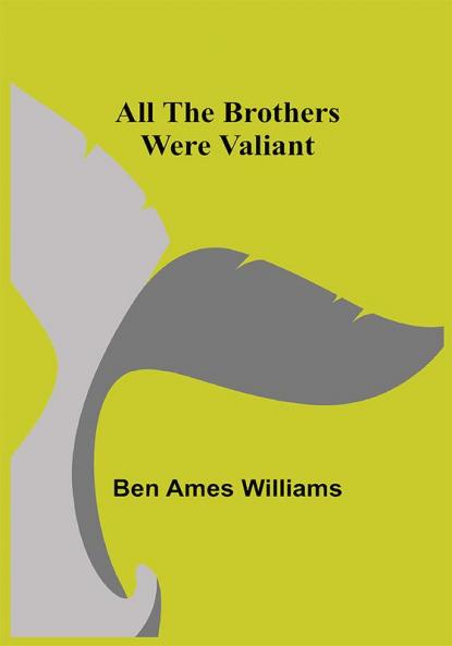All the Brothers Were Valiant