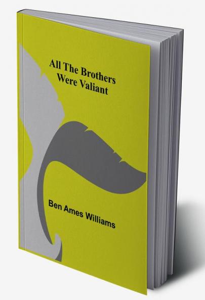 All the Brothers Were Valiant