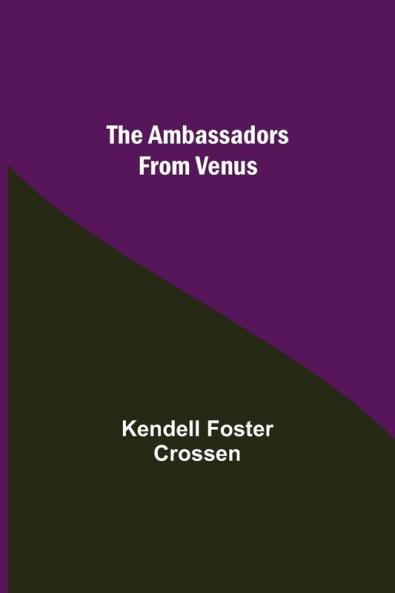 The Ambassadors From Venus