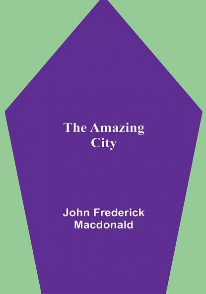 The Amazing City