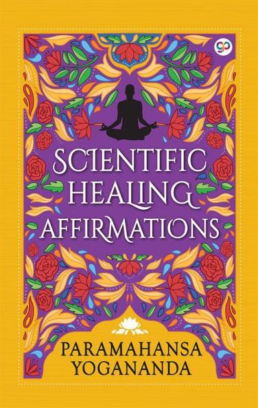 Scientific Healing Affirmations (Hardcover Library Edition)