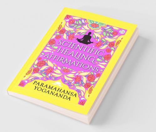 Scientific Healing Affirmations (Hardcover Library Edition)
