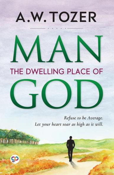Man: The Dwelling Place of God