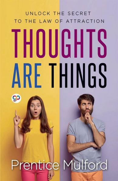 Thoughts are Things