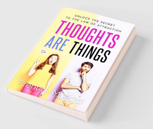 Thoughts are Things