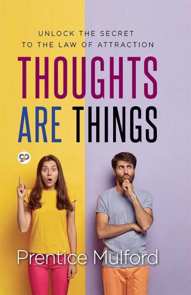 Thoughts are Things
