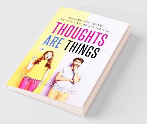 Thoughts are Things