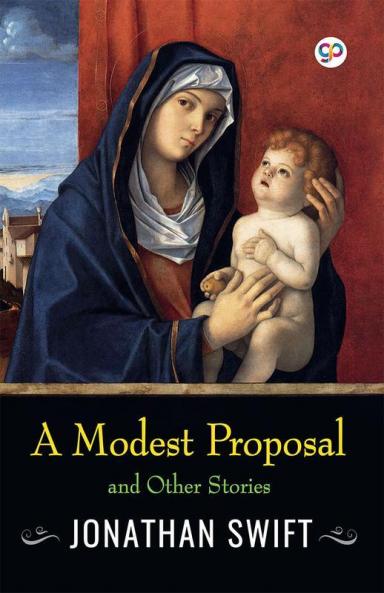 A Modest Proposal and Other Stories