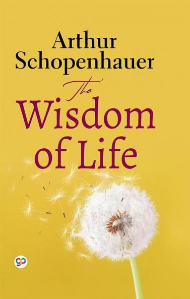 The Wisdom of Life