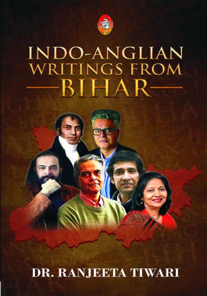 INDO ANGLIAN WRITINGSFROM BIHAR