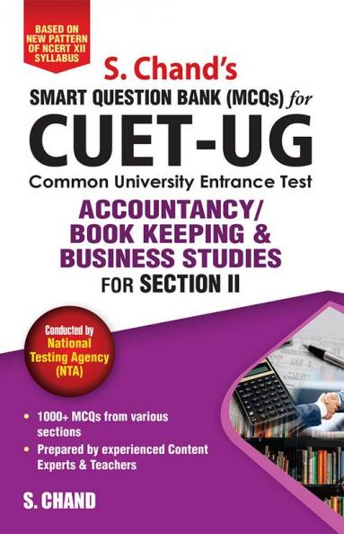 CUET-UG ACCOUNTANCY/ BOOK KEEPING & BUSINESS STUDIES: for Section II Smart Question Bank