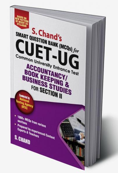 CUET-UG ACCOUNTANCY/ BOOK KEEPING & BUSINESS STUDIES: for Section II Smart Question Bank