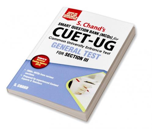 CUET-UG GENERAL TEST for Section III: Smart Question Bank (MCQs)