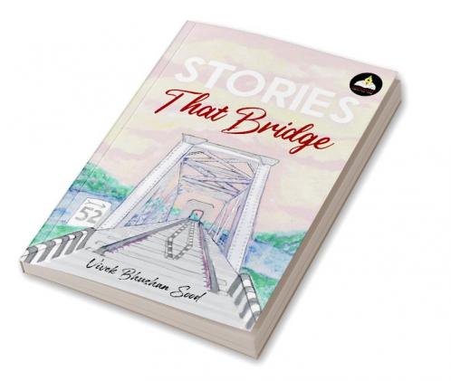 Stories That Bridge