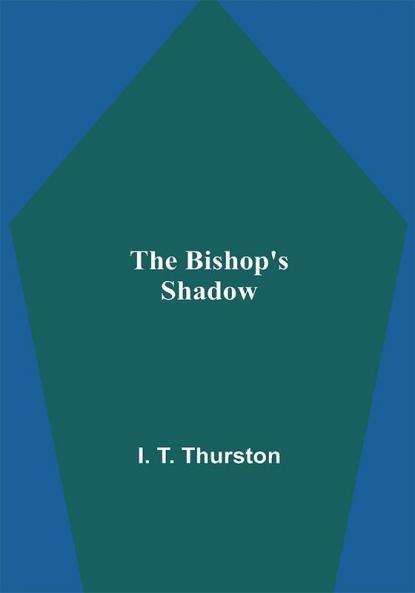 The Bishop's Shadow