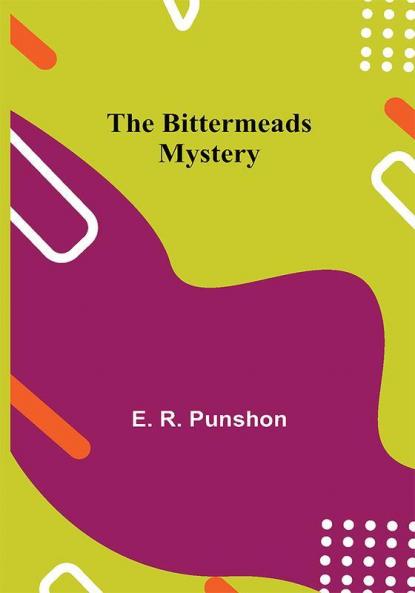 The Bittermeads Mystery