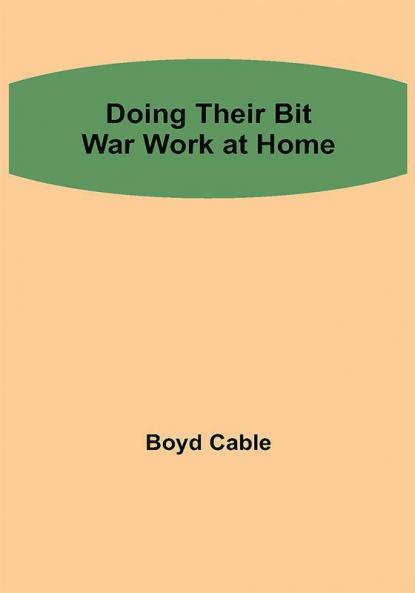 Doing their Bit War work at home