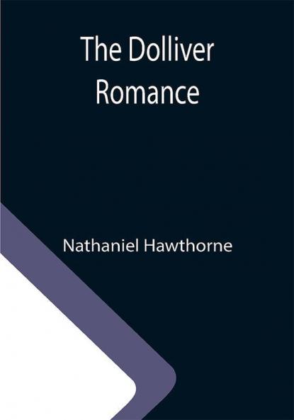 The Dolliver Romance