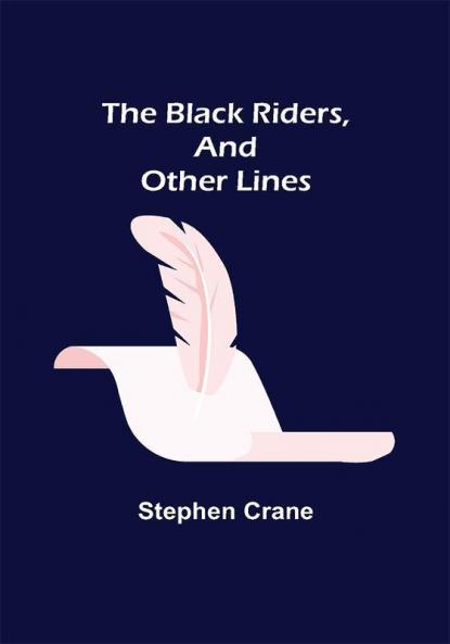 The Black Riders and Other Lines