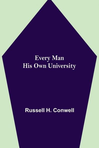 Every Man His Own University
