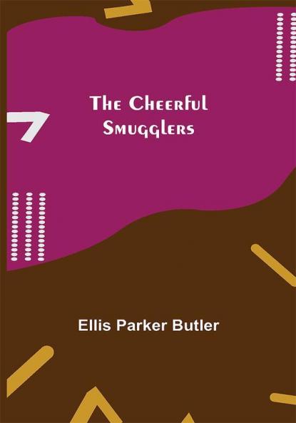 The Cheerful Smugglers