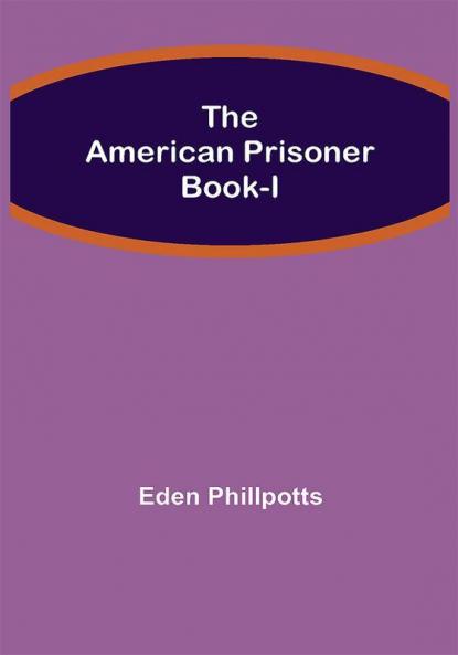 The American Prisoner Book-I