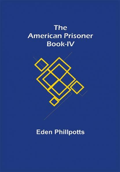 The American Prisoner Book-IV