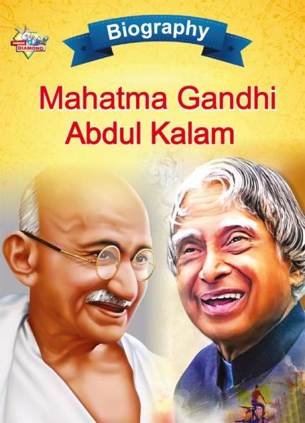 Biography of Mahatma Gandhi and APJ Abdul Kalam