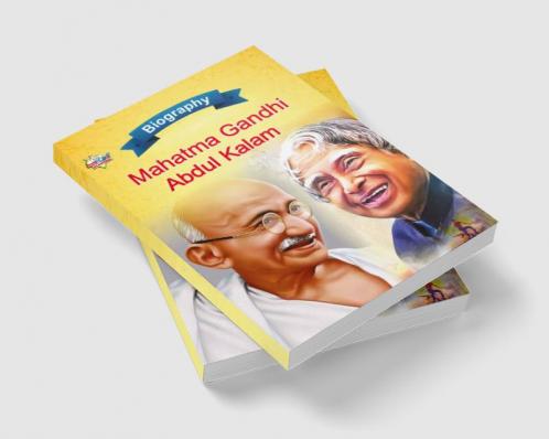 Biography of Mahatma Gandhi and APJ Abdul Kalam