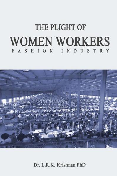 THE PLIGHT OF WOMEN WORKERSFASHION INDUSTRY