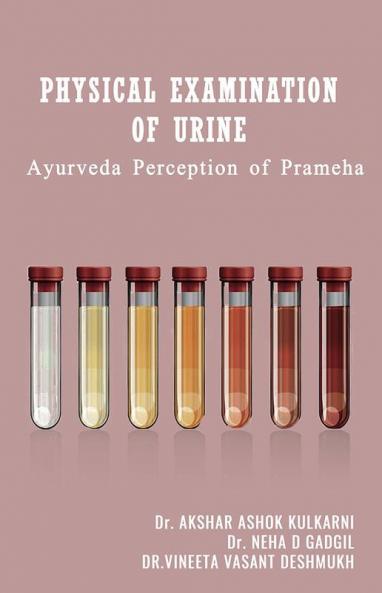 PHYSICAL EXAMINATION OF URINE Ayurveda Perception of Prameha