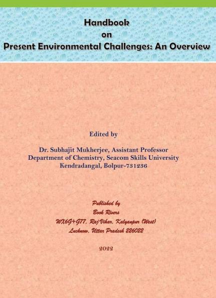 Handbook on Present Environmental challenges: An overview