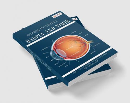 REVIEW OF SIMPLE MYOPIA AND TIMIR