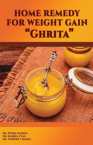 HOME REMEDY FOR WEIGHT GAIN “Ghrita”
