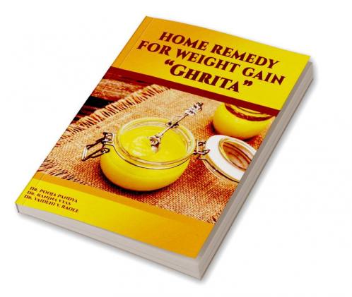 HOME REMEDY FOR WEIGHT GAIN “Ghrita”