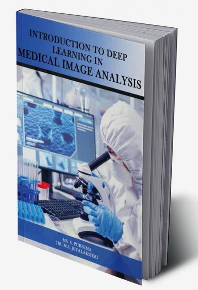 Introduction to Deep Learning in Medical Image Analysis