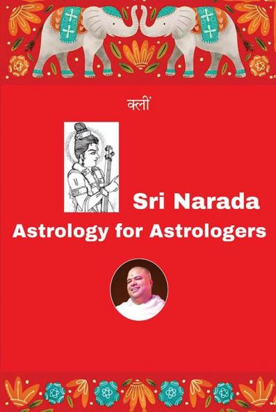 SRI NARAD ASTROLOGY FOR  ASTROLOGERS