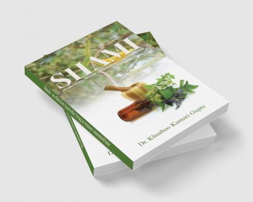 SHAMI AN EFFECTIVE AYURVEDIC DRUG TO REMOVE UNWANTED HAIR