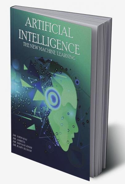 Artificial Intelligence :The New Machine Learning