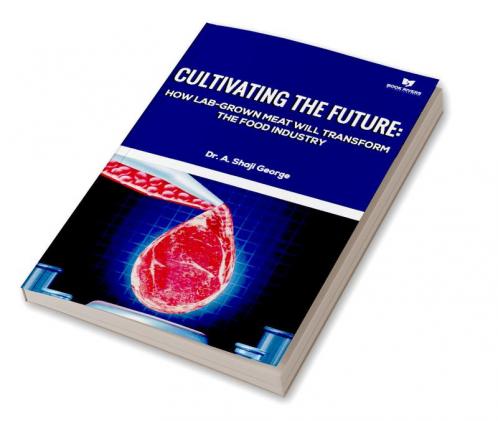 Cultivating the Future: How LabGrown Meat Will Transform the Food Industry