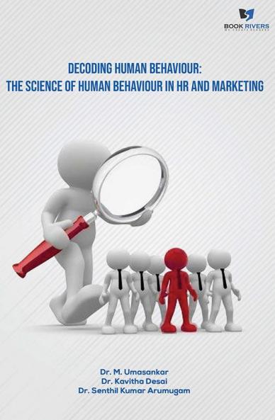 Decoding Human Behaviour: The Science of Human Behaviour in HR and Marketing