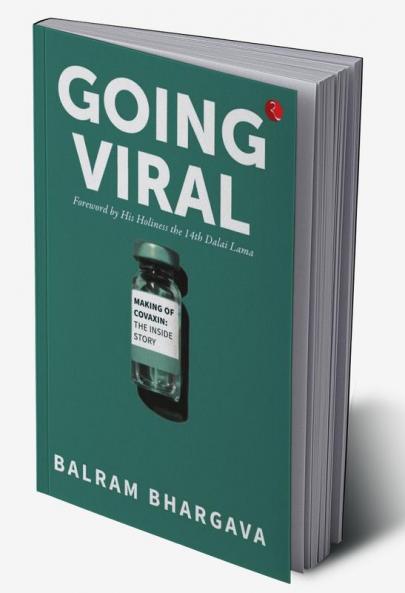 GOING VIRAL : MAKING OF COVAXIN