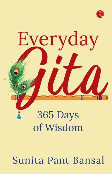 Everyday Gita 365 Of Wisdom