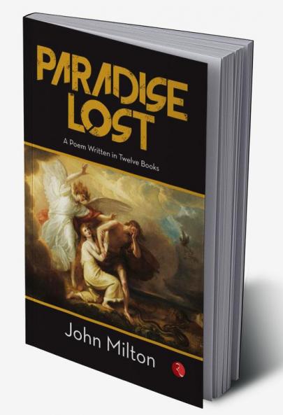 PARADISE LOSTA Poem Written in Twelve Books