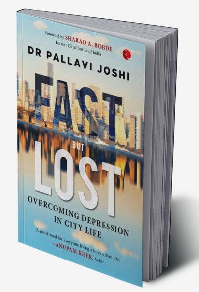 FAST BUT LOSTOvercoming Depression in City Life