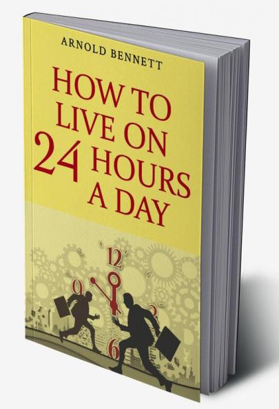 How to Live on 24 Hours a Day