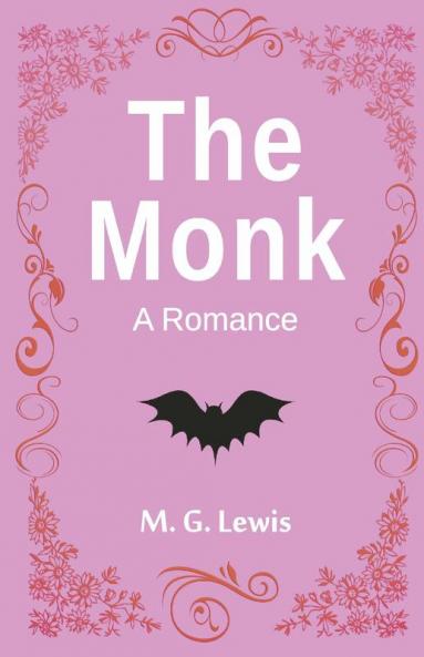 The Monk: A Romance