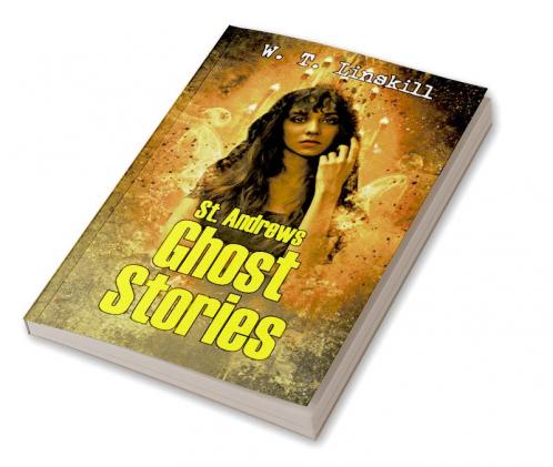 St. Andrews Ghost Stories