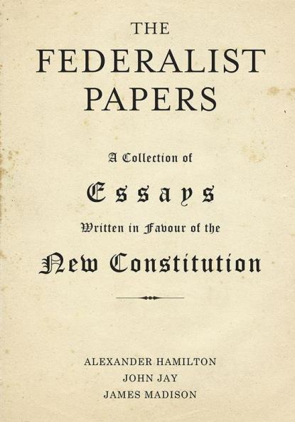 The Federalist Papers