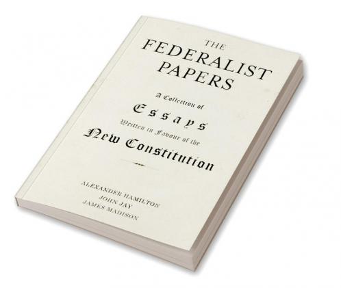 The Federalist Papers